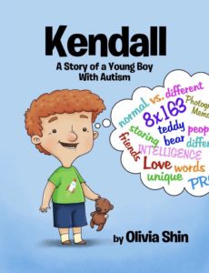 A cover photo of Liv Shin's book, "Kendall: A Story About A Young Boy with Autism."
