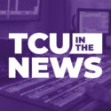 The image is a square with a purple overlay over a photo of a board lit with lights and various buttons. In the middle of the square, in bold white letters it says, "TCU In The News".